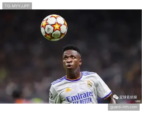 维尼修斯职业生涯迎来多重里程碑，持续高光表现引关注